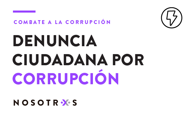 Cómo hacer una denuncia penal por corrupción? – Nosotrxs